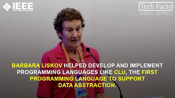 BARBARA LISKOV - IEEE Tech Facts Video Series - Episode 1