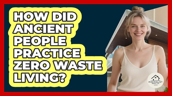 How Did Ancient People Practice Zero Waste Living? - Minimalist Home Life