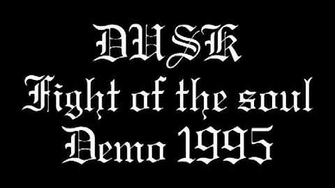 Dusk - Fight of the soul demo 1995 (Intro)