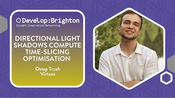 Directional Light Shadows Compute Time Slicing Optimization | Develop:Brighton 2024