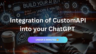 Mastering Custom ChatGPT Creation: Integrate APIs to Build Your Own AI Chatbot ( Under 6 Minutes 🔥 )