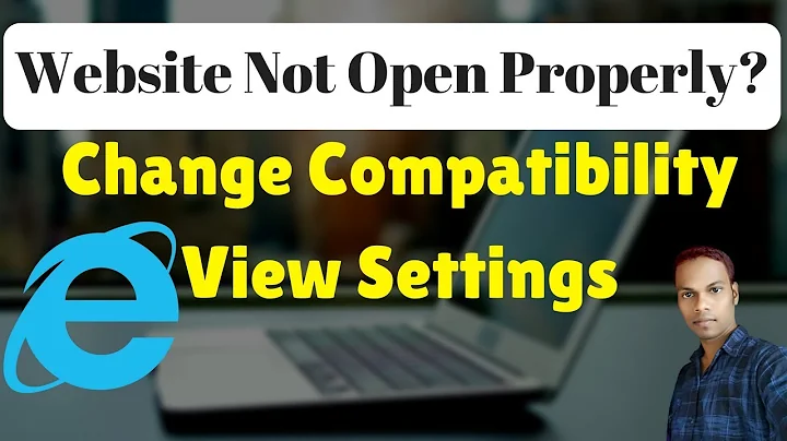 Website Not Open Properly? Change Compatibility View Settings in Internet Explorer 11