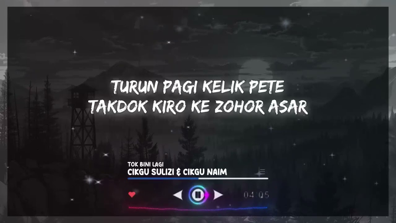 (DIKIR) Cikgu Sulizi & Cikgu Naim - Tok Bini Lagi (LIRIK)