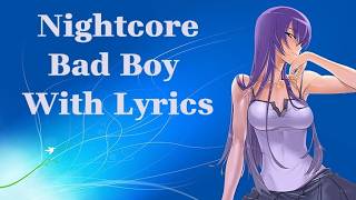 Nightcore - Bad Boy - With Lyrics