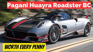 Why The $3 Million Pagani Huayra Roadster BC Is Worth Every Penny