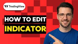 How to Edit TradingView Indicator [2026 Full Guide]