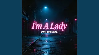 I'm A Lady (feat. Arwin P Manurung) [Remix]