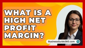 What Is A High Net Profit Margin? - BusinessGuide360.com