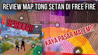 REVIEW MAP TONG SETAN FREE FIRE!!! SERU KAYA PASAR MALEM