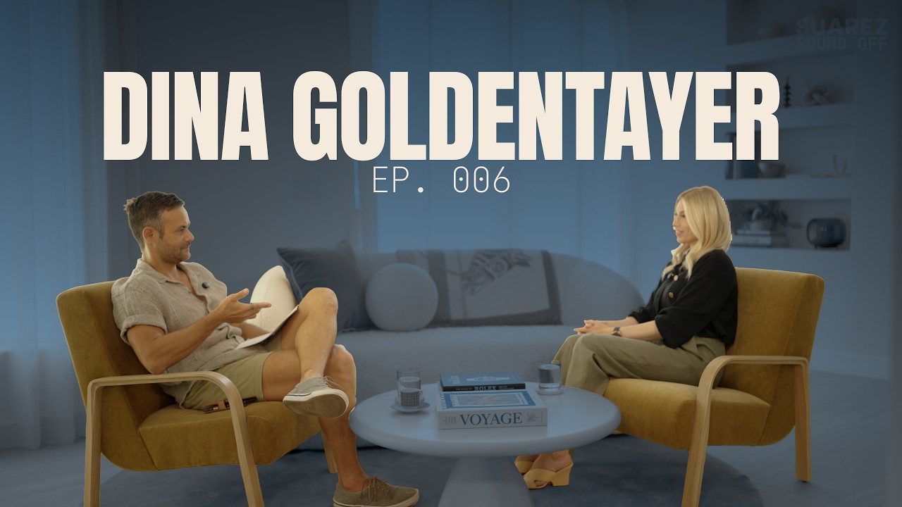 Suarez Sound Off Ep. 006 — Selling Miami: Real Estate & Real Life | Dina Goldentayer