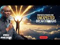 PROPHETIC PRAYER FOR UNEXPECTED BREAKTHROUGHS by Apostle Joshua Selman 2026