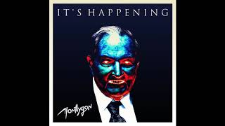 Montlygon - Its Happening Ft. Dr Ron Paul