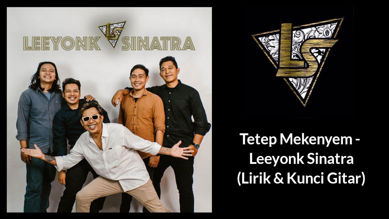 TETEP MEKENYEM - LEEYONK SINATRA (LIRIK & KUNCI GITAR)