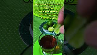 Cegah Penuaan Dini Dengan Minum Teh Campur Jeruk Nipis #tutorial #kesahatan #manfaatjeruknipis