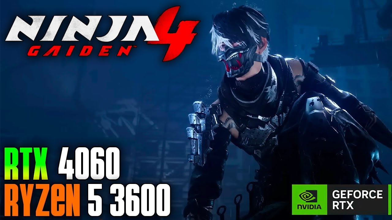 NINJA GAIDEN 4 | RTX 4060 + RYZEN 5 3600 | 1080p + DLSS 4!