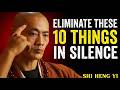 10 Toxic Patterns You Need to Eliminate Quietly - SHI HENG YI POWERFUL SPEECH