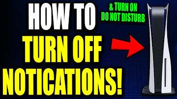 PS5 How To Turn Off Notifications & Turn On "Do Not Disturb" Mode (For Beginners!)