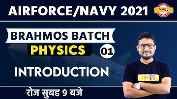 Air Force/Navy 2021 || Brahmos Batch || Physics || By Vivek Singh Sir || Class 01 || Introduction