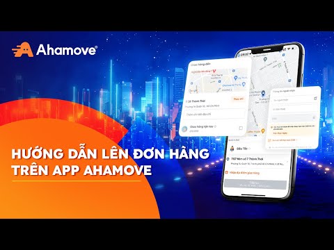 Video Hướng dẫn đặt đơn hàng Ahamove - youtube