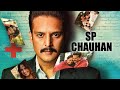 S p chauhan  full movie  jimmy shergill yuvika chaudhary yashpal sharma  manoj k jha