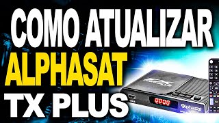 COMO ATUALIZAR ALPHASAT TX PLUS, como configurar alphasat tx plus, atualizar alphasat tx plus, screenshot 3