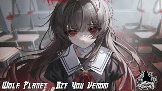 Wolf Planet - Bit You Venom