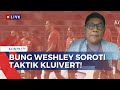 [FULL]Bung Weshley Soroti Taktik Kluivert Dalam Timnas Lawan Lebanon di FIFA Match Day
