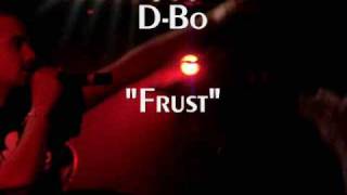 D-Bo - Frust (live, Dresden 13.03.2009)