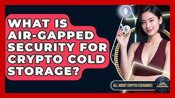 What Is Air-gapped Security For Crypto Cold Storage? - All About Crypto Exchanges