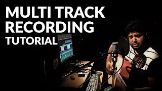 Multi track recording Tutorial in Hindi