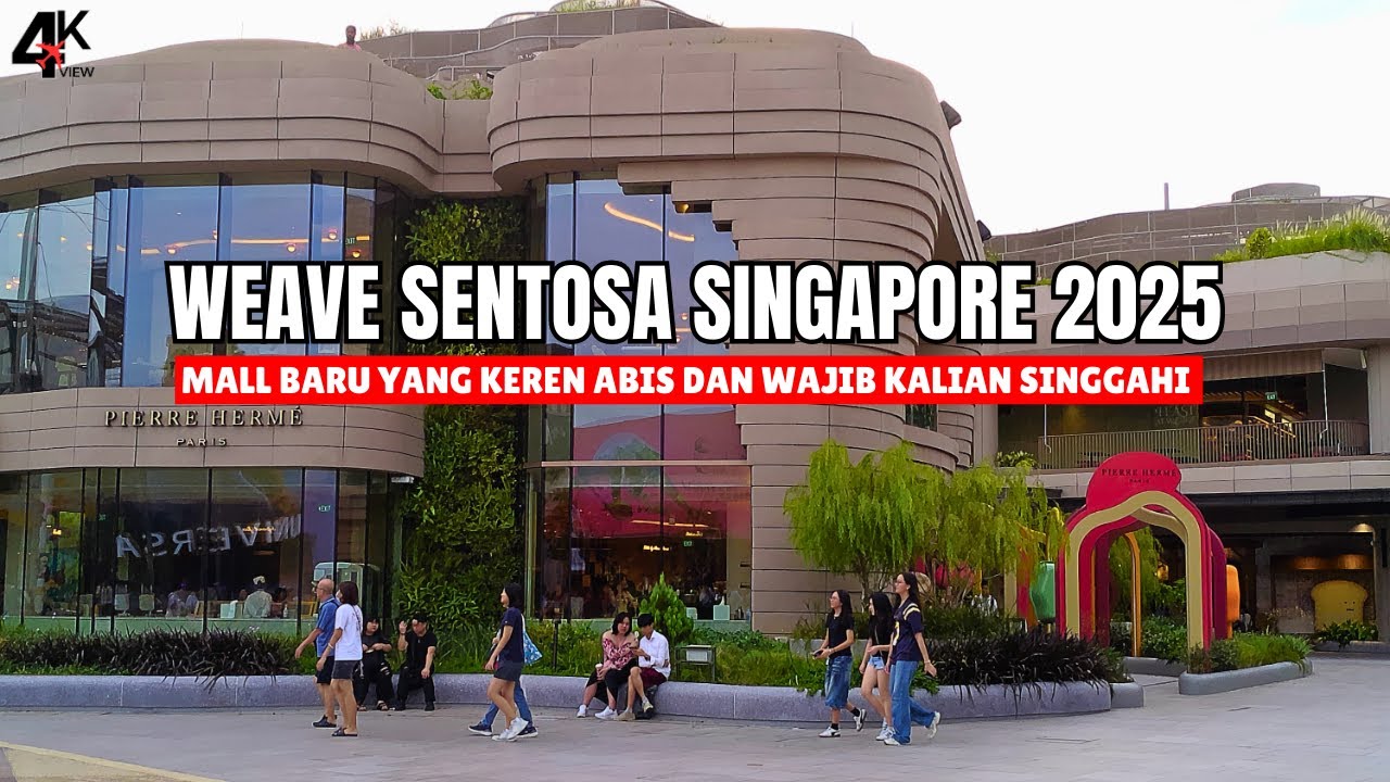 MALL TERBARU DI SENTOSA ‼️ WEAVE SINGAPORE SUPER MODERN DAN INSTAGRAMABLE BANGET ‼️