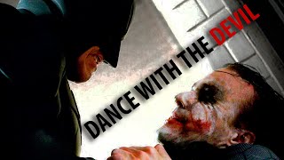 The Dark Knight Trilogy - Dance with the Devil