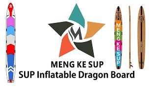 MENG KE SUP inflatable dragon board