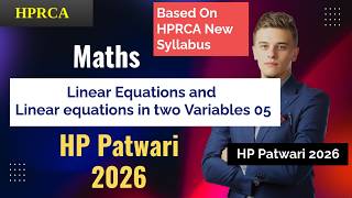 MATHS 44 || HP PATWARI 2026 || LINEAR EQUATIONS AND LINEAR EQUATIONS IN TWO VARIABLES 05 || HPRCA