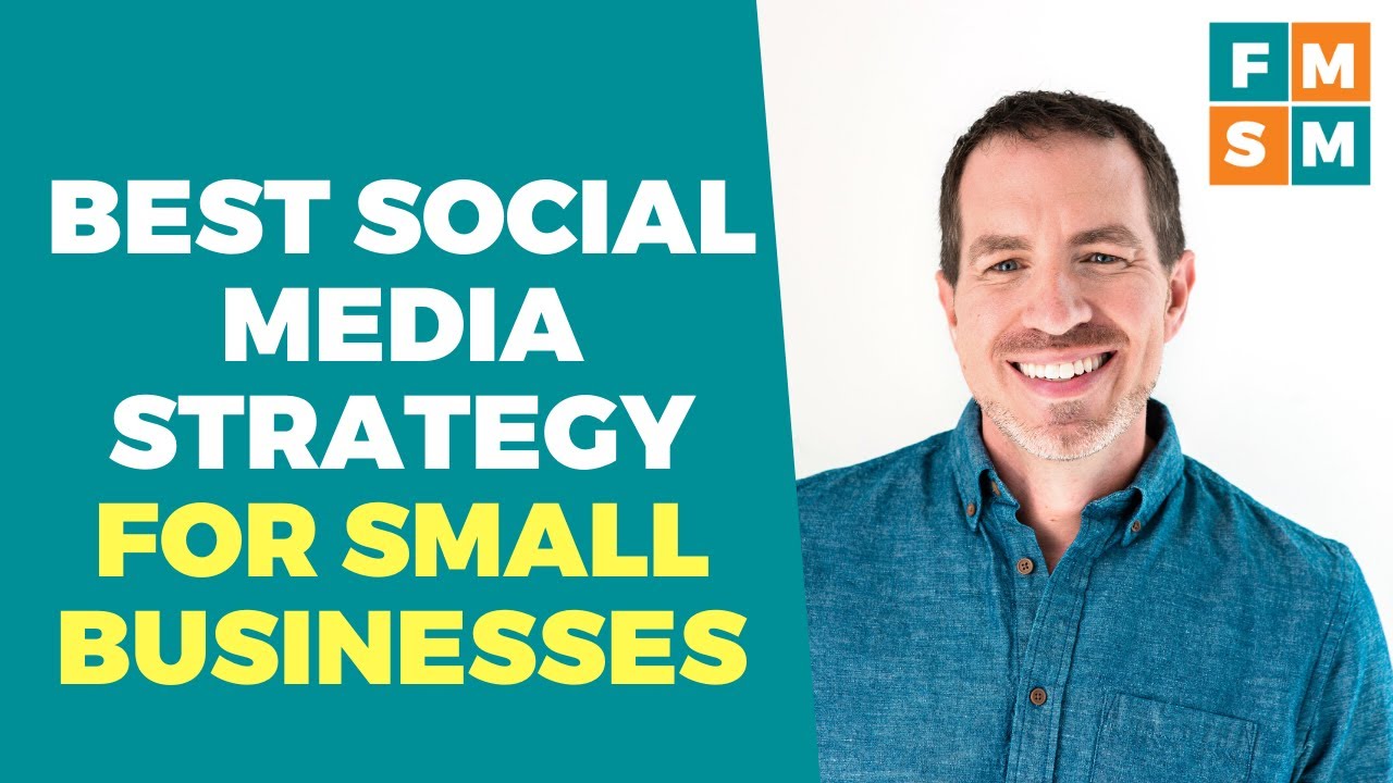 The Best Social Media Strategy For Small Businesses - YouTube