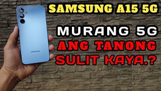 SAMSUNG GALAXY A15 5G  ANG BAGONG ALAS