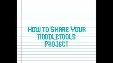 How to Share Your Noodletools Project