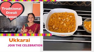 Traditional Deepavali Sweet Ukkarai !!  South Indian Special!