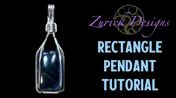 Wire Wrapping Tutorial- How To Wrap a Rectangle/Square Stone