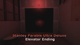 Stanley Parable Ultra Deluxe Elevator Ending