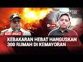 Kebakaran Hebat Hanguskan 300 Rumah di Kemayoran, Wagub Rano Karno Tawarkan Hunian Rusun