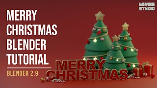 Merry Christmas Blender Tutorial | Modeling, Texturing and Rendering | Blender 2.9