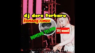 intro dj dero terbaru//komang rimex,angin berlalu//domino island//by:Dj nuel