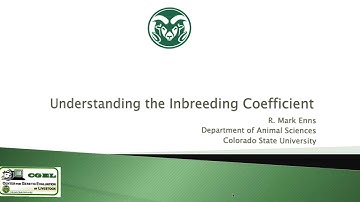 Understanding the Inbreeding Coefficient by Dr. Mark Enns, Part 1