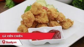 Hướng dẫn cách làm Gà viên chiên - CHICKEN BALLS