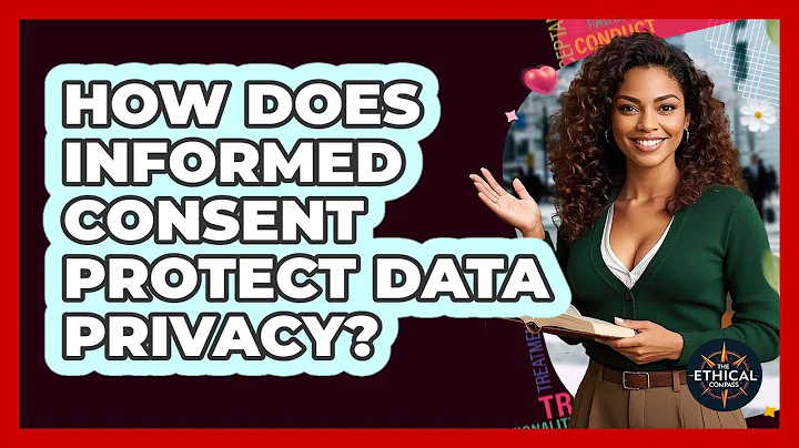 How Does Informed Consent Protect Data Privacy? - The Ethical Compass