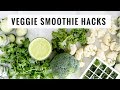 5 Smoothie Hacks To Eat More Veggies! | Quick, Easy, Healthy Breakfast + Snack Ideas