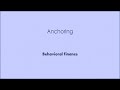 Behavioral Finance (BeFi) - Anchoring