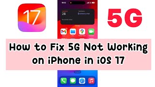 How to Fix 5G Not Working on iPhone 14, 14 Pro, 14 Pro Max, iPhone 15, 15 Pro Max and iPhone 15 Plus