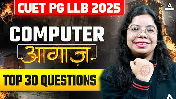 CUET PG LLB 2025 Computer | Computer Top 30 Questions | Computer For Law | Computer By Ashmita Mam